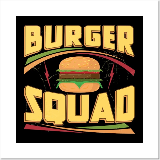 Burger Squad Cheeseburger Foodie Lover Team Wall Art by LemoBoy